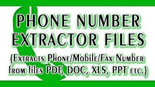 Phone Number Extractor Files (Extracts Mobile/Fax Number from files PDF, DOC, XLS, PPT etc.)