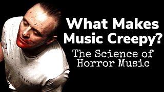What Makes Music Creepy? | Inside the Science of Horror Music