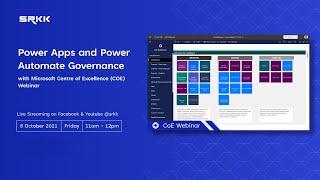 Power Apps and Power Automate Governance with Microsoft Centre of Excellence (COE) Webinar