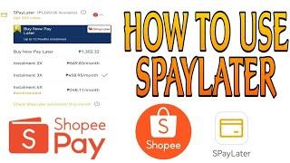 How To Use Shopee SpayLater || Buy Now Pay Later with SpayLater || Shopee Pay