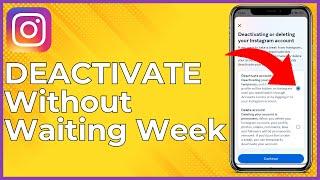 How To Deactivate My Instagram Account Without Waiting A Week - Full Guide