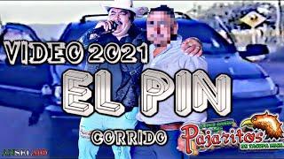 VIDEO 2021 | EL PIN CORRIDO | SUPER BANDA LOS PAJARITOS DE TACUPA