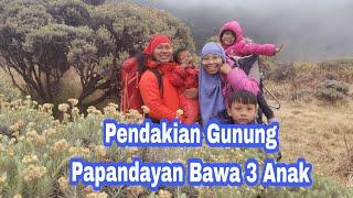 Pendakian Gunung Papandayan Perdana Bawa Anak 3.. #pendaki #gunung #pendakigunung #papandayan #fyp