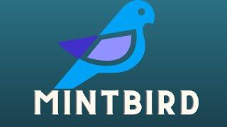 MintBird is going to be amazing! MintBird software will change everything! (Soon to be #1)