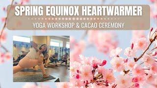 Yoga With Evelina | Spring Equinox Yoga Workshop & Cacao Ceremony | 23 Mar 2024