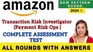 Amazon Transaction Risk Investigator & Payment Risk Ops Complete Assessment Test 2024