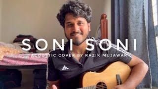 Soni Soni Acoustic Cover By Razik Mujawar | Ishq Vishk Rebound