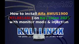 How to install Alfa AWUS1900 (RTL8814AU) drivers on Kali Linux 2023.1 with monitor mode & injection