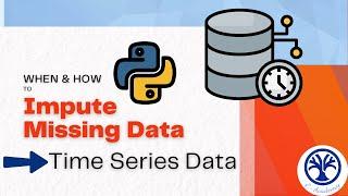 Imputing Missing Values in Time Series Data: A Hands-on Approach in Python| Part#4 #datascience