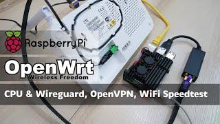 OpenWRT - Raspberry Pi as Router - CPU, Wireguard, OpenVPN, WiFi Throughput & Speedtest