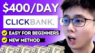 Clickbank Affiliate Marketing For Beginners: $400/Day New Method (Step By Step | 2024)