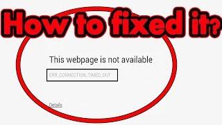 How To Fix Err Connection Timed Out Issue In Google Chrome