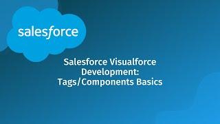 Salesforce Visualforce Tutorial: Tags/Components Basics