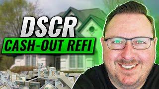 DSCR Cash-Out Refi 2024 | Take Cash on Your Rental's Equity