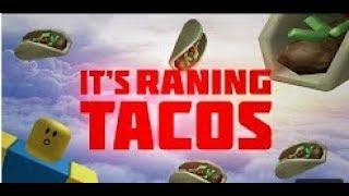 ITS RAINING TACOS! (Roblox Music Video)