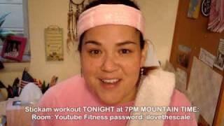 Stickam workout - TONIGHT - Join if you can