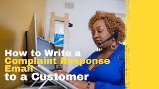 How to Write a Complaint Response Email to a Customer