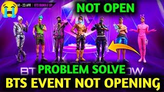 Free Fire New Event | Free Fire BTS Event Not Open | BTS Event Not Open Problem | BTS Event Not Open