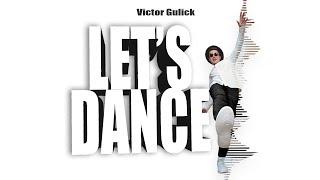 Victor Gulick - Let's Dance (Official Lyric Video)
