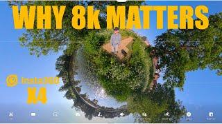 insta360 x4 // Why 8k Matters