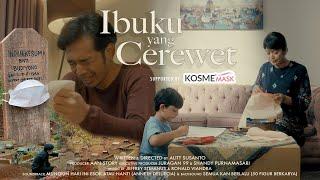 Short Movie "IBUKU YANG CEREWET"