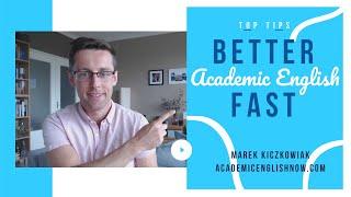 How to improve your academic English FAST