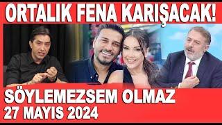 Söylemezsem Olmaz 27 Mayıs 2024 / Kim neden tehdit etti? Emrullah Erdinç Dilan Polat'ın avukatı...!!