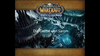 WoW WotLK Classic Instanzen (gamma hc +++ #5) Grube von Saron