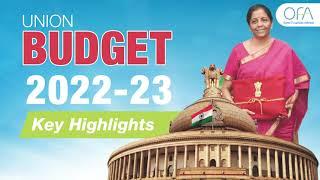 Union Budget 2022 | Key Highlights |  OFA