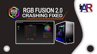 RGB FUSION 2.0 CRASHING FIXED EASY WAY