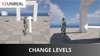 How To Change or Load Levels - Unreal Engine 5 Tutorial for Beginners