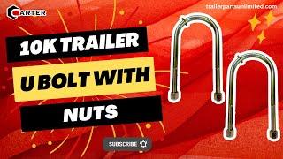 10k Trailer U Bolt with Nuts - Heavy Duty U-Bolts for 10,000 lb Axles