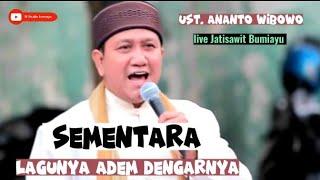 Sementara live Ust. Ananto Wibowo di Jatisawit Bumiayu