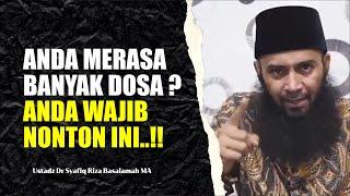 Cara Taubat Nasuha Agar Taubatmu Diterima Allah Ta'ala - Ustadz Syafiq Riza Basalamah