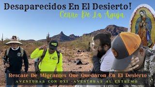 Ep 85: Rescate De Migrantes Que Quedaron En El Desierto @Locurasalextremo