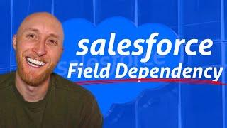 How To Setup Salesforce Field Dependency