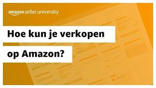 Hoe kun je verkopen op Amazon? | Verkopen op Amazon