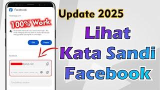 Update Terbaru 2025 Cara Melihat Kata Sandi Facebook Sendiri