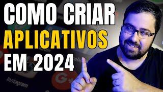 Como Criar Aplicativos em 2024, o Jeito mais Rápido de Aprender!