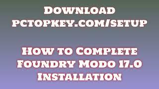 How To Download and Install Foundry Modo 17.5 Manual