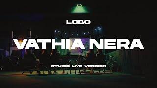 Lobo - Vathia Nera (Studio Live Version)