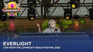 Everlight - Live from the Luminosity Beach Festival 2022 #LBF22