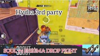 SOUl VS ENIGMA DROP CLASH FIGHT Hydra 3rd party ENIGMA VS SOUL MIRAMAR DROP CLASH AGAIN ENIGMA Hydra