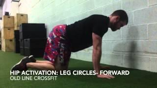 Hip Activation: Leg Circles-- Old Line CrossFIt