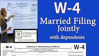 W4 for Married filing jointly with dependents. w-4 Married filing jointly, withholding.