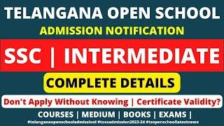 Telangana Open School Society,TOSS SSC and Open Inter Admissions 2023 Telangana Full Details.