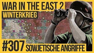 Sowjetische Angriffe #307 | WAR IN THE EAST 2 |  Die große Kampagne | Let's Play