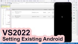 Setting Visual Studio 2022 To Existing Android