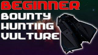 BEGINNERS Bounty Hunting Vulture | Elite: Dangerous