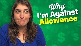 Why My Kids Don't Get Allowance || Mayim Bialik